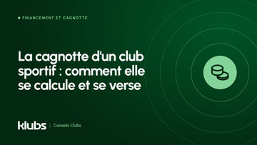 Visuel KLUBS : la cagnotte d'un club sportif, calcul et versement